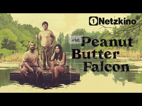 The Peanut Butter Falcon (FEEL GOOD FILM with SHIA LABEOUF, full movie in German, 2025)