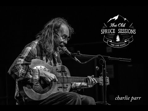 Charlie Parr - Parchmann Farm