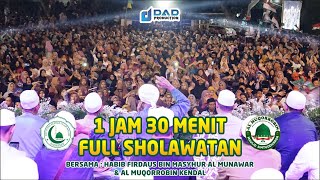 Download lagu 1 JAM 30 MENIT FULL SHOLAWAT BERSAMA HABIB FIRDAUS & AL MUQORROBIN KENDAL ::: DAD PRODUCTION mp3 Download lagu 1 JAM 30 MENIT FULL SHOLAWAT BERSAMA HABIB FIRDAUS & AL MUQORROBIN KENDAL ::: DAD PRODUCTION mp3