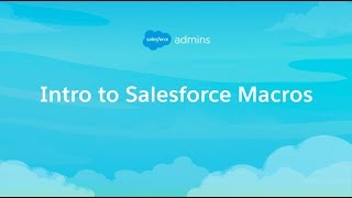 Intro to Salesforce Macros