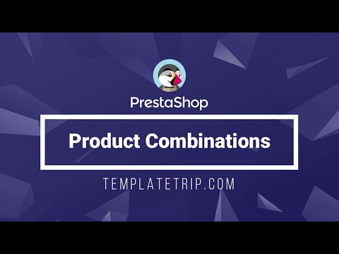 How To Manage Product Combinations - PrestaShop Help