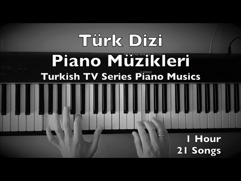 Türk Dizi Piano Müzikleri | 1 Hour 21 Turkish TV Series Musics Tutorial