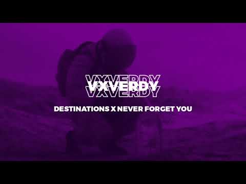 vxverdy - destinations x never forget you
