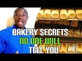 Bakery business secrets no one will tell you. commercial bread making business secrets.