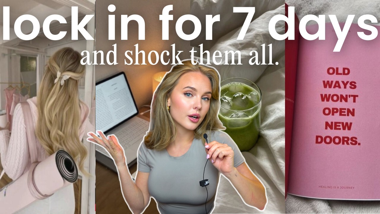 How to Change Your Life in 7 Days | Step by Step Guide + Daily Activities