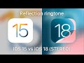 Reflection Ringtone IOS 15 Vs IOS 18 Stereo