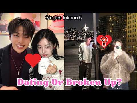 Dating or Broken Up? Singles Inferno 5 Couples Now.