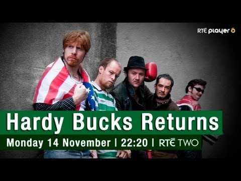 RTÉ Drama: Hardy Bucks Returns