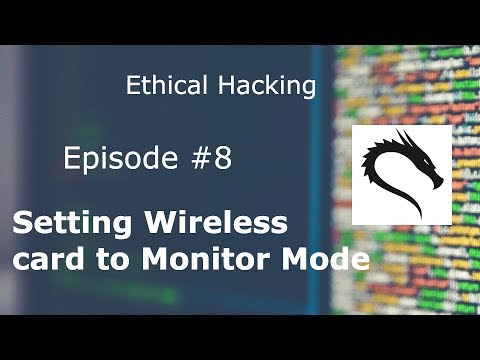 Setting Wireless card to Monitor Mode - Ethical Hacking for Absolute Beginners - Episode #8