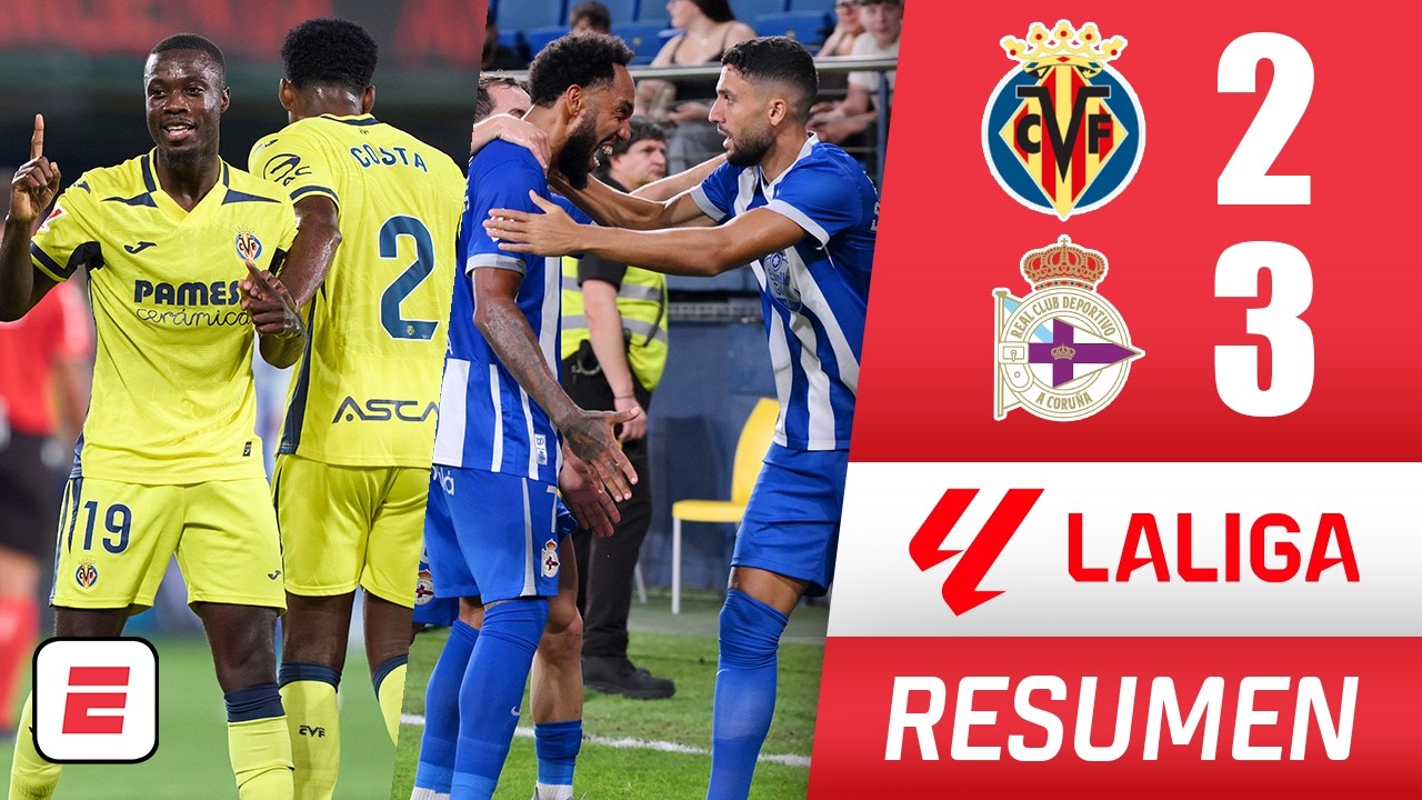 VILLARREAL dejó escapar el triunfo ante DEPORTIVO, que consiguió una REMONTADA ÉPICA | La Liga