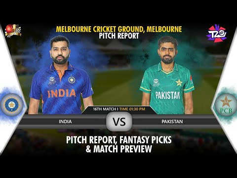 MCG - Melbourne Cricket Ground Melbourne Pitch Report| India vs Pakistan Dream11 Team| IND vs PAK