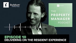 Elevate the Resident Experience ft. David Westveer: The Property Management Podcast (Ep. 10)