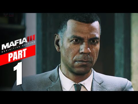 MAFIA 3 DEFINITIVE EDITION Gameplay Walkthrough FULL GAME - PART 1
