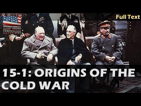 15-1: Origins of the Cold War