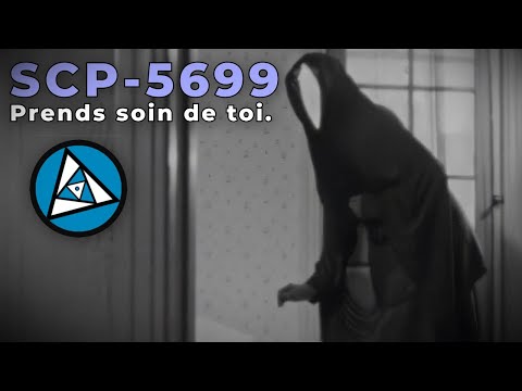 SCP-5699 - Prends soin de toi.