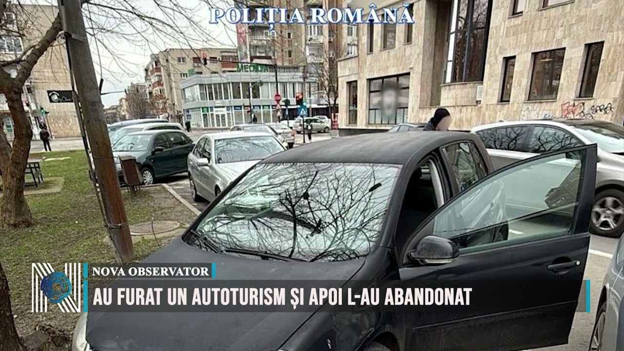 Au furat un autoturism și apoi l-au abandonat