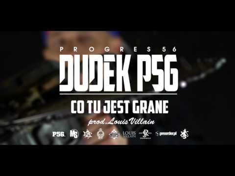 21. DUDEK P56 - CO TU JEST GRANE (Muz: LOUIS VILLAIN) (Progres56 - 9 SOLO Album Oficjalny Odsłuch)