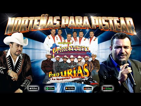 Primavera y Polo Urias 🤠🎷 | 30 Norteñas Viejitas Para Pistear 🍻 | Mix de Cantina Legendario