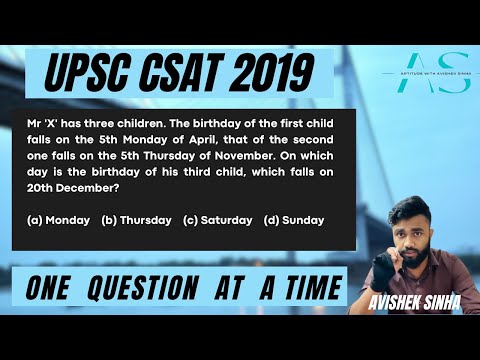 Mr X has three children.The birthday of the first child falls on the 5th Monday | UPSC CSAT 2019 |