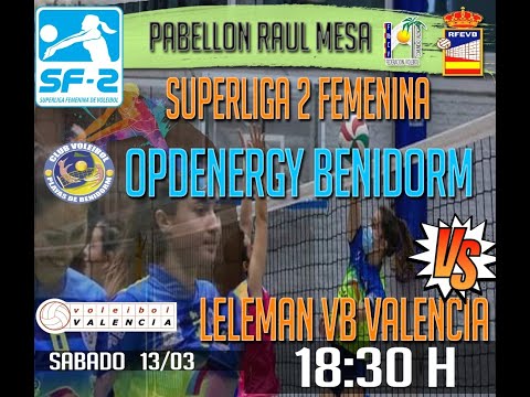 OPDENERGY BENIDORM - LELEMAN VB VALENCIA
