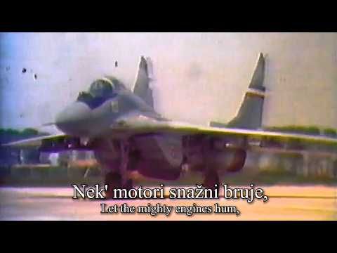 "Hej vojnici, vazduhoplovci" (Hey Soldiers, Airmen) - Yugoslav Airforce Song