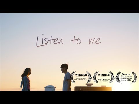 Listen To Me - Short Film