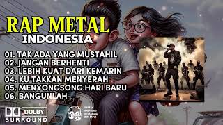 Download lagu RAP METAL INDONESIA 🔥 TAK ADA YANG MUSTAHIL! Lagu Ini Bikin Merinding! mp3