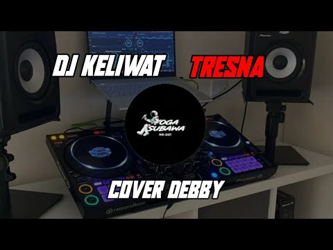 DJ KELIWAT TRESNA MANG YULI COVER DEBBY OKTAVIANI!! TUMBEN JANI TIANG MERASE 2023!!