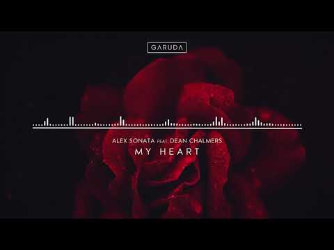 Alex Sonata feat. Dean Chalmers - My Heart
