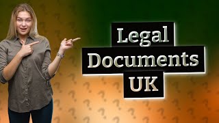 What makes a document legally binding UK?