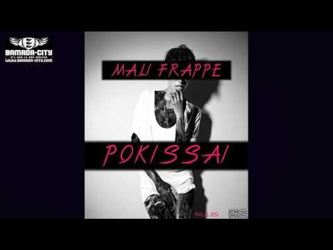 MALI FRAPPE Feat. ANONYME - POKISSAI