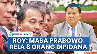 Jelang Diperiksa Roy Suryo Beri Pesan RI 1: Pak Prabowo Suka Angka 8, Masa Rela Ada 8 Orang Dipidana