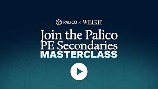 Palico Private Equity Secondaries Masterclass