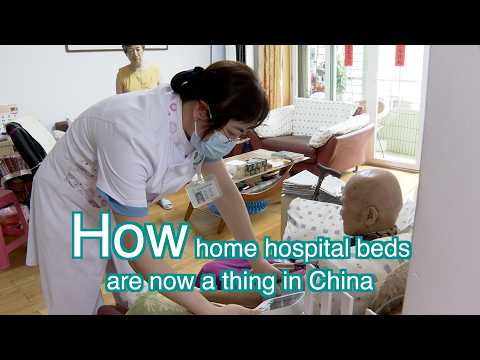 How home hospital beds are now a thing in China