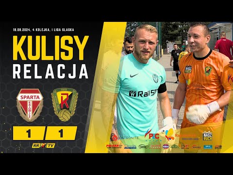 4 kolejka: Sparta Katowice - Ruch Radzionków [KULISY + RELACJA]