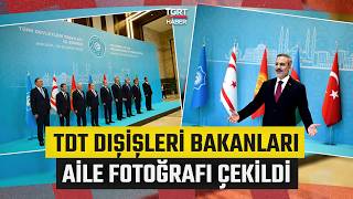 Türk Dünyası Ankara'da Buluştu: TDT Dışişleri Bakanları Toplantı Öncesi Aile Fot