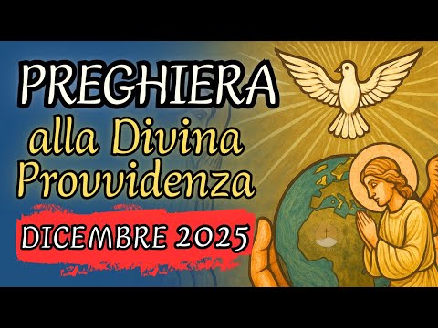 PREGHIERA ALLA DIVINA PROVVIDENZA – MESE DI DICEMBRE
