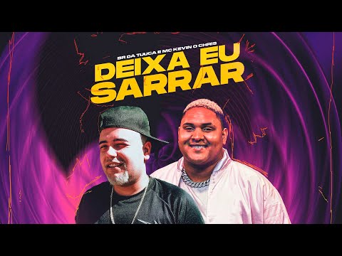 NOVINHA SE EU TE PEDIR VOCÊ DEIXA EU SARRAR - BR da Tijuca & Kevin O Chris (Áudio Oficial TikTok)