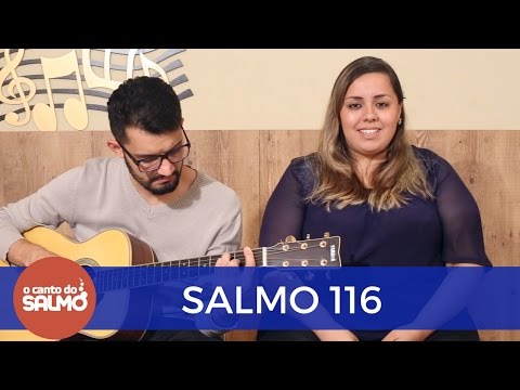 SALMO 116 (117) - IDE, POR TODO O MUNDO, A TODOS PREGAI O EVANGELHO. - O Canto do Salmo