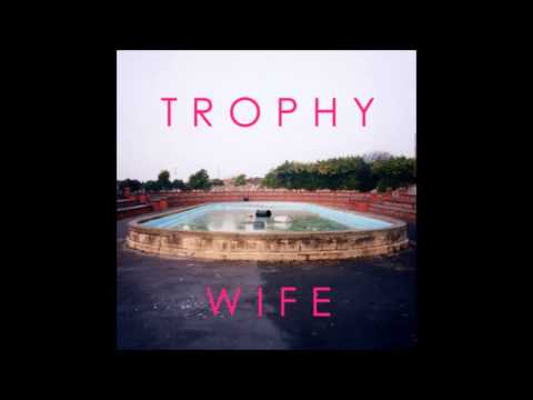 09 Trophy Wife - High Windows