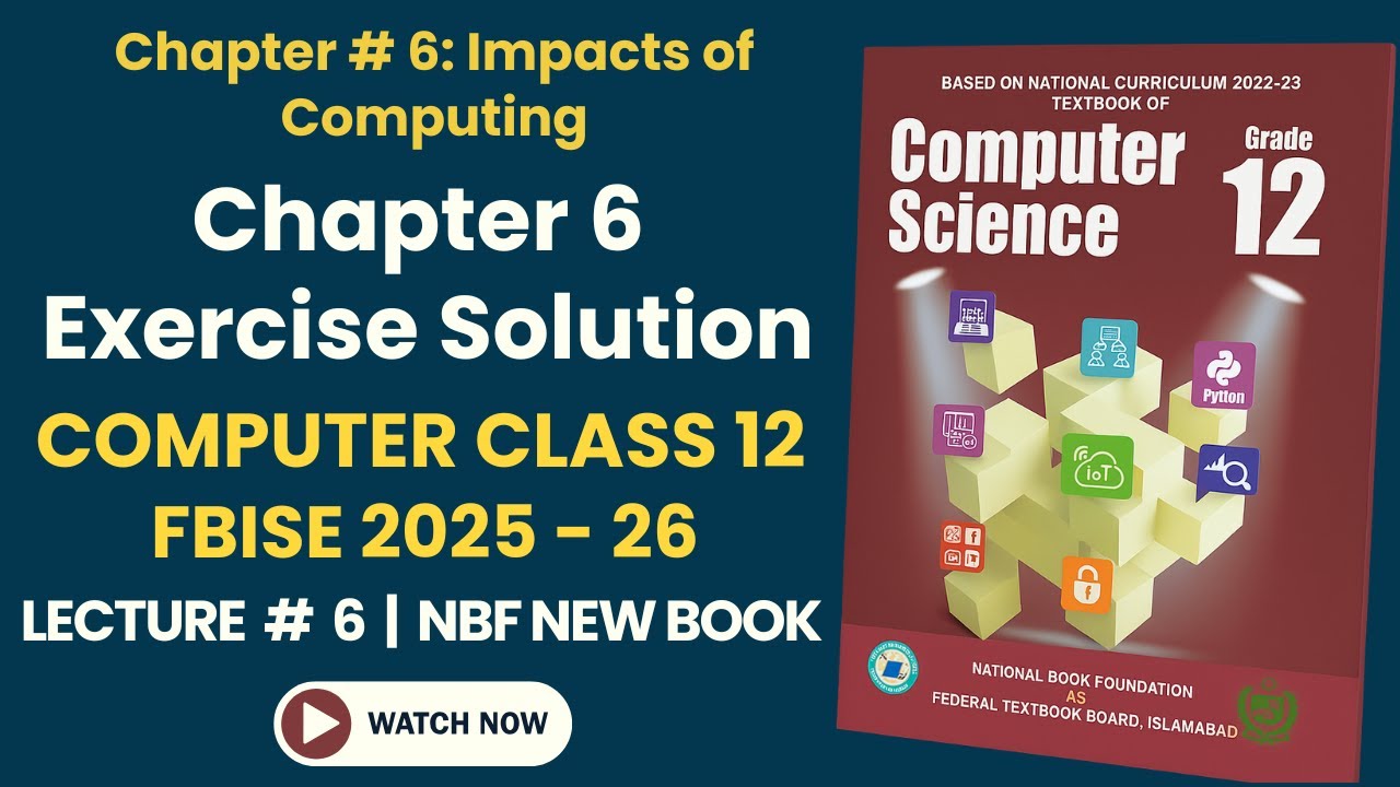 FBISE Class 12 Computer Science Chapter 6 Exercise Solution | MCQs + Short  Questions + Notes