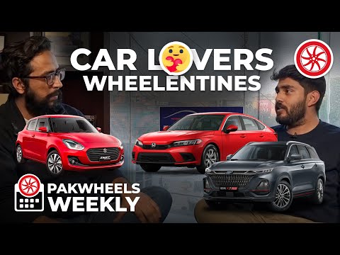 Car Lovers Ky Liye Wheelentines | Civic 2022 | Upcoming Swift | PakWheels Weekly