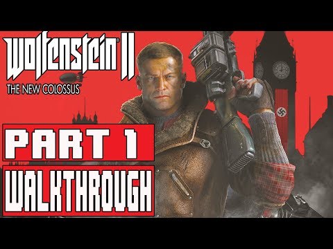 WOLFENSTEIN 2 THE NEW COLOSSUS Gameplay Walkthrough Part 1 No Commentary