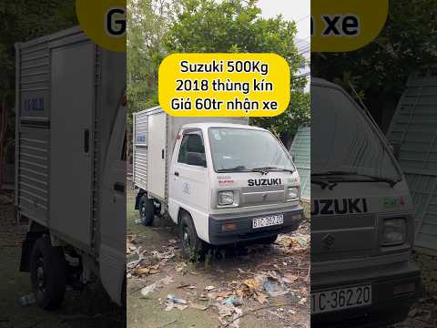 Thumbnail for Xe Tải Cũ Suzuki đời 2018 siêu đẹp giá khởi nghiệp #nguyentienxetai #shots #xetaicugiare by Suzuki