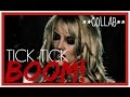 Britney Spears - Tick Tick BOOM! (2014 Collab ...