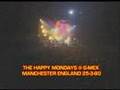 HAPPY MONDAYS @ G-MEX 'CLAP YOUR HANDS' LIVE 1990