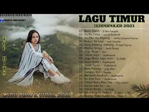 LAGU TIMUR TERBAIK 2021 - [ Full Album ] Terpopuler  * Viral Di Tiktok   Beda Kisah * Bikin Baper