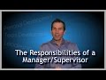 Responsibilities of a Manager & Supervisor