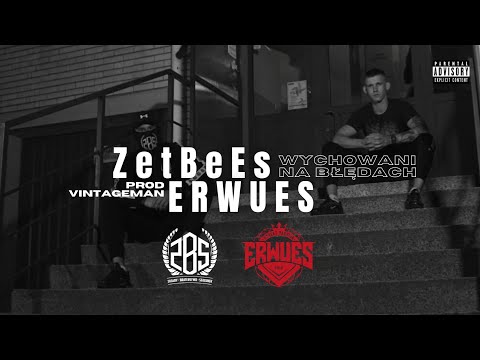 ZetBeEs -Wychowani Na Błędach ft Erwues /Prod.Vintageman /Dj Gondek/Official Video 🎥