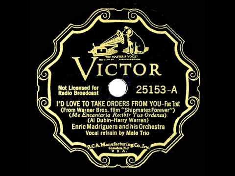1935 Enric Madriguera - I’d Love To Take Orders From You (with vocal trio)